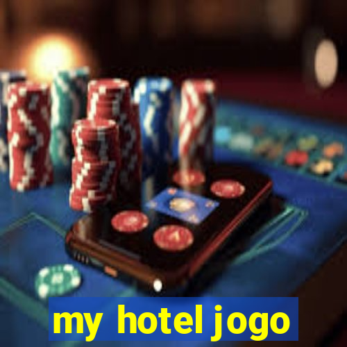 my hotel jogo